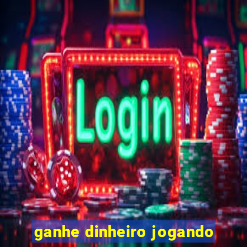 ganhe dinheiro jogando